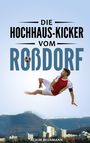 Achim Beermann: Die Hochhaus-Kicker vom Roßdorf, Buch