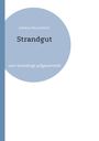 Jodokus Rauschebart: Strandgut, Buch