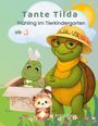 "Tante Tilda - Frühling im Tierkindergarten - ab 4" steht auf einer Illustration mit einer Schildkröte im Hut, einem Dinosaurier im Karton und einem Igel.
