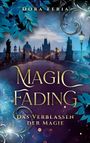 Dora Feria: Magic Fading, Buch