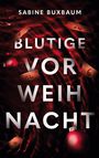 Sabine Buxbaum: Blutige Vorweihnacht, Buch