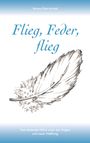 Verena Ellen Arnold: Flieg, Feder, flieg, Buch