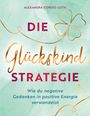Alexandra Cordes-Guth: Die Glückskindstrategie, Buch