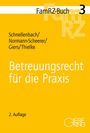 Annette Schnellenbach: Betreuungsrecht für die Praxis, Buch
