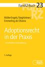 FamRZ-Buch 23. Müller-Engels, Sieghörtner, Emmerling de Oliveira. Adoptionsrecht in der Praxis. 5. Auflage. Gelbes Cover.