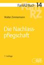 Gelbes Cover: "FamRZ-Buch 14", "Walter Zimmermann", "Die Nachlasspflegschaft", "7. Auflage". Unten ein Logo.