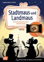 Angelika Albrecht-Schaffer: Stadtmaus und Landmaus, Buch,Div.