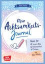 Tanja Draxler: Mein Achtsamkeitsjournal, Buch