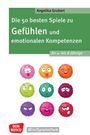 Angelika Grubert: Die 50 besten Spiele zu Gefühlen und emotionalen Kompetenzen für 4- bis 8-Jährige, Buch