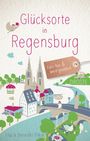 Lisa Plikat: Glücksorte in Regensburg, Buch