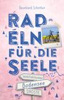 Reinhard Schröter: Bodensee. Radeln für die Seele, Buch