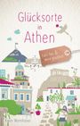 Karin Wemhöner: Glücksorte in Athen, Buch