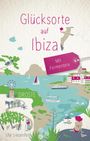 Ute Liesenfeld: Glücksorte auf Ibiza. Mit Formentera, Buch