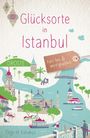 Özge M. Kabukçu: Glücksorte in Istanbul, Buch