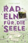 Michael Landgraf: Pfalz. Radeln für die Seele, Buch