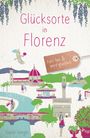 Gundi Herget: Glücksorte in Florenz, Buch