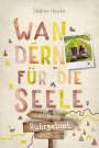Sabine Hauke: Ruhrgebiet. Wandern für die Seele, Buch