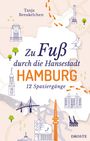 Tanja Breukelchen: Zu Fuß durch die Hansestadt Hamburg, Buch