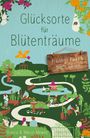 Bianca Mewes: Glücksorte für Blütenträume, Buch