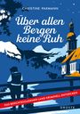 Christine Paxmann: Über allen Bergen keine Ruh, Buch