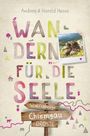 Andrea Hesse: Chiemgau. Wandern für die Seele, Buch