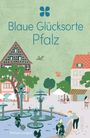 „Blaue Glücksorte Pfalz“ und „Michael Landgraf“ stehen im Vordergrund. Eine gemalte Szene mit Brunnen und Fachwerkhaus.