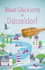 Antje Kluth: Blaue Glücksorte in Düsseldorf, Buch