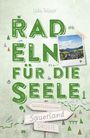 Udo Telaar: Sauerland. Radeln für die Seele, Buch