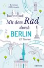 Kristina Offermann: Mit dem Rad durch Berlin, Buch