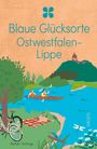 Text: "Blaue Glücksorte Ostwestfalen-Lippe"  
Illustration: Zwei Personen im Kanu; Picknickszene mit Fahrrad; Teich mit Libelle und Vogel.