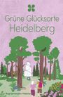 Titel: "Grüne Glücksorte Heidelberg". Illustration: Zwei Menschen wandern auf einem Waldweg, Bäume, Blumen, ein Turm.