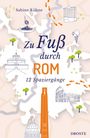 "Zu Fuß durch Rom: 12 Spaziergänge" steht auf einer Karte mit gezeichneten römischen Wahrzeichen und Fußspuren.