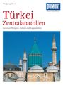 Wolfgang Dorn: DuMont Kunst-Reiseführer Türkei, Zentralanatolien, Buch