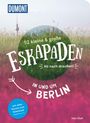 Inka Chall: 52 kleine & große Eskapaden in und um Berlin, Buch