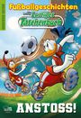 "Fußballgeschichten", "Lustiges Taschenbuch", "ANSTOSS!". Donald Duck schießt, während sein Gegner sprungbereit ist.