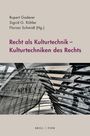 : Kulturtechniken des Rechts - Recht als Kulturtechnik, Buch
