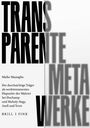 Maike Mastaglio: Transparente Meta-Werke, Buch