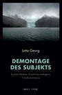 „Jutta Georg - Demontage des Subjekts: Soziale Medien, Künstliche Intelligenz, Transhumanismus“; bewölkte See mit Bergen.