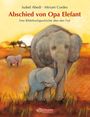 Isabel Abedi: Abschied von Opa Elefant, Buch