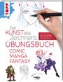 Frechverlag: Die Kunst des Zeichnens - Comic Manga Fantasy Übungsbuch, Buch