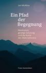 "Ein Pfad der Begegnung: Meditation, geistige Schulung und die Kunst des Wahrnehmens" von Jon McAlice. Silhouetten von Bergen bei Dämmerung.