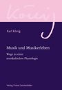 Karl König: Musik und Musikerleben, Buch