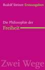 Rudolf Steiner: Die Philosophie der Freiheit, Buch