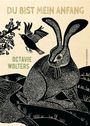 Octavie Wolters: Du bist mein Anfang, Buch