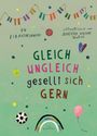 Text: "14 ELBAUTORINNEN, GLEICH UNGLEICH gesellt sich GERN". Bunte Illustrationen: Girlande, Ball, Regenbogen.