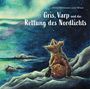 "Gris, Varp und die Rettung des Nordlichts." Illustration: Ein Tier schaut zu Nordlichtern über einem Meer mit Inseln.