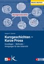 Kaspar H. Spinner: Kurzgeschichten - Kurze Prosa, Buch