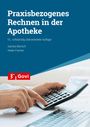 Sandra Barisch: Praxisbezogenes Rechnen in der Apotheke, Buch