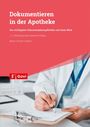 „Dokumentieren in der Apotheke“, untere Hälfte zeigt eine Person in weißem Kittel beim Schreiben auf einem Klemmbrett.