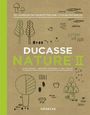 Alain Ducasse: Ducasse Nature II, Buch